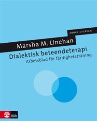 Dialektisk beteendeterapi : arbetsblad för färdighetsträning PDF ladda ner LADDA NER LÄSA Beskrivning Författare: Marsha Linehan.