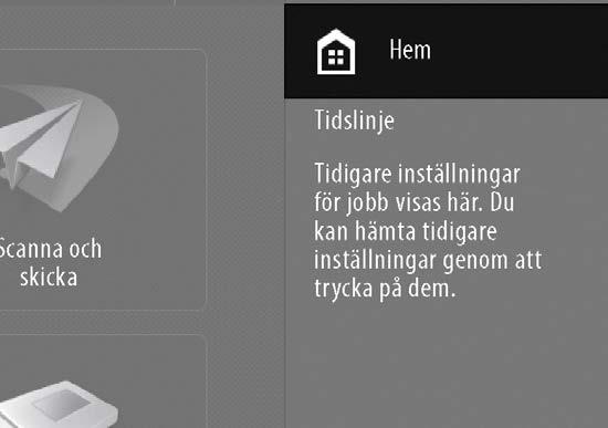 Slå på displaybilden Huvudknapparna Lär dig använda maskinen När