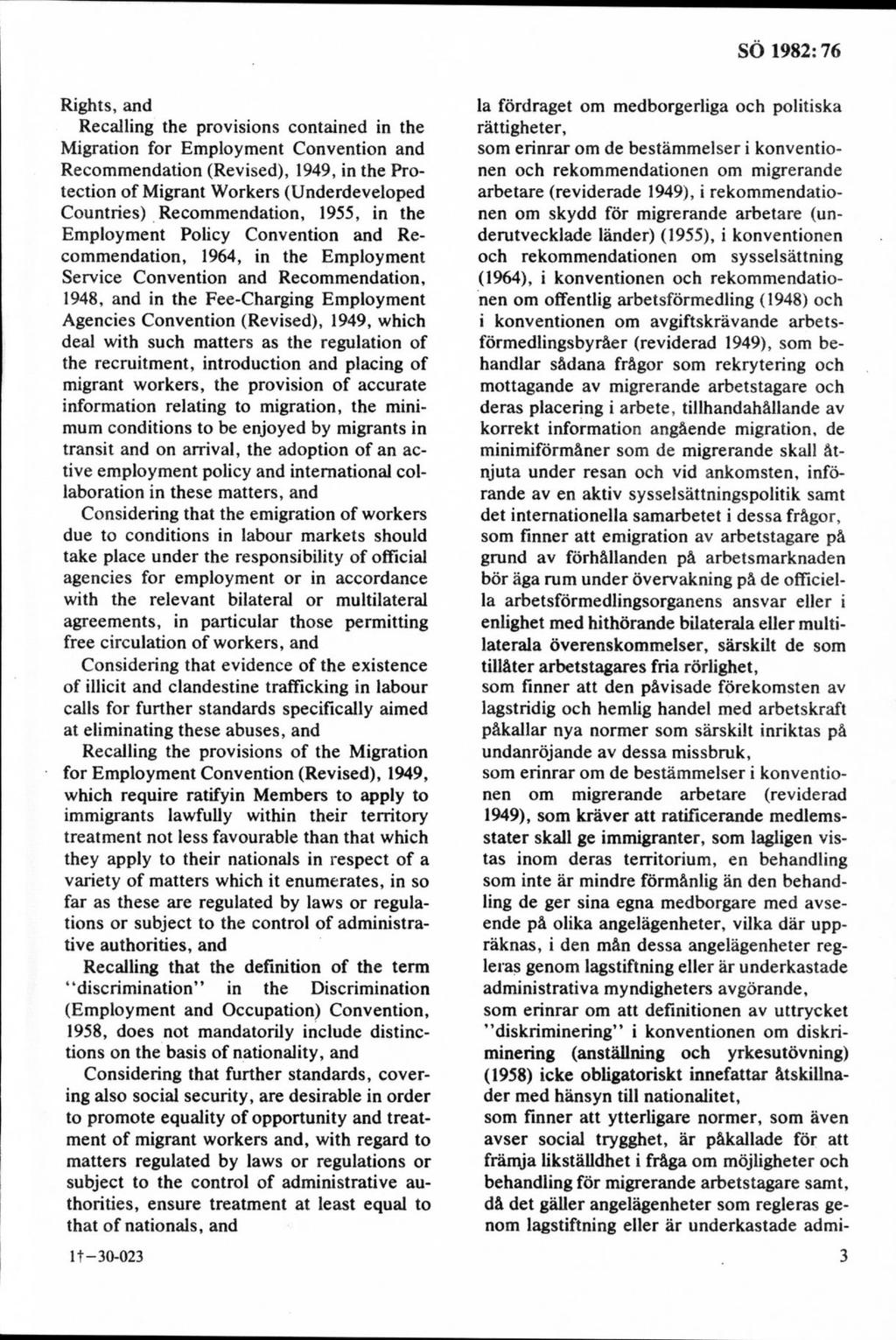 Rights, and Recalling the provisions contained in the Migration for Employment Convention and Recommendation (Revised), 1949, in the Protection of Migrant W orkers (Underdeveloped Countries)
