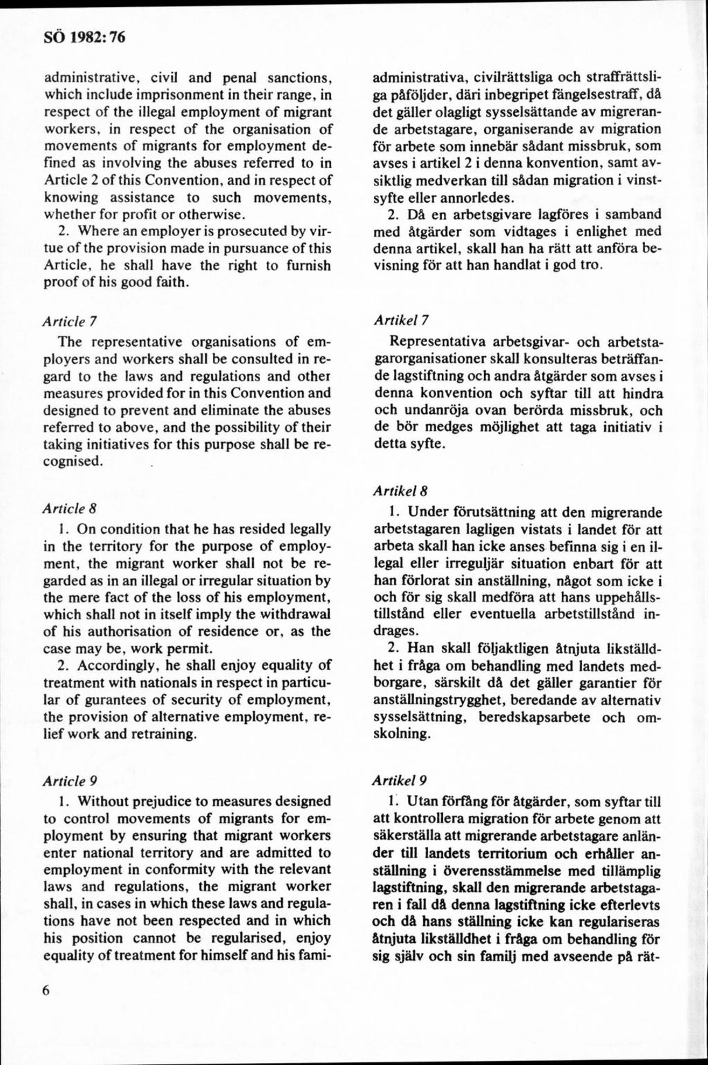 administrative, civil and penal sanctions, which include imprisonment in their range, in respect of the illegal employment o f migrant workers, in respect of the organisation of movements of migrants