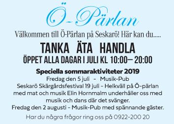 Erika Medström fortsätter att ansvara för Ö-Pärlans verksamhet Vår övertygelse om att sågen skulle startas upp igen har funnits. Under de senaste åren har den känslan ökat.