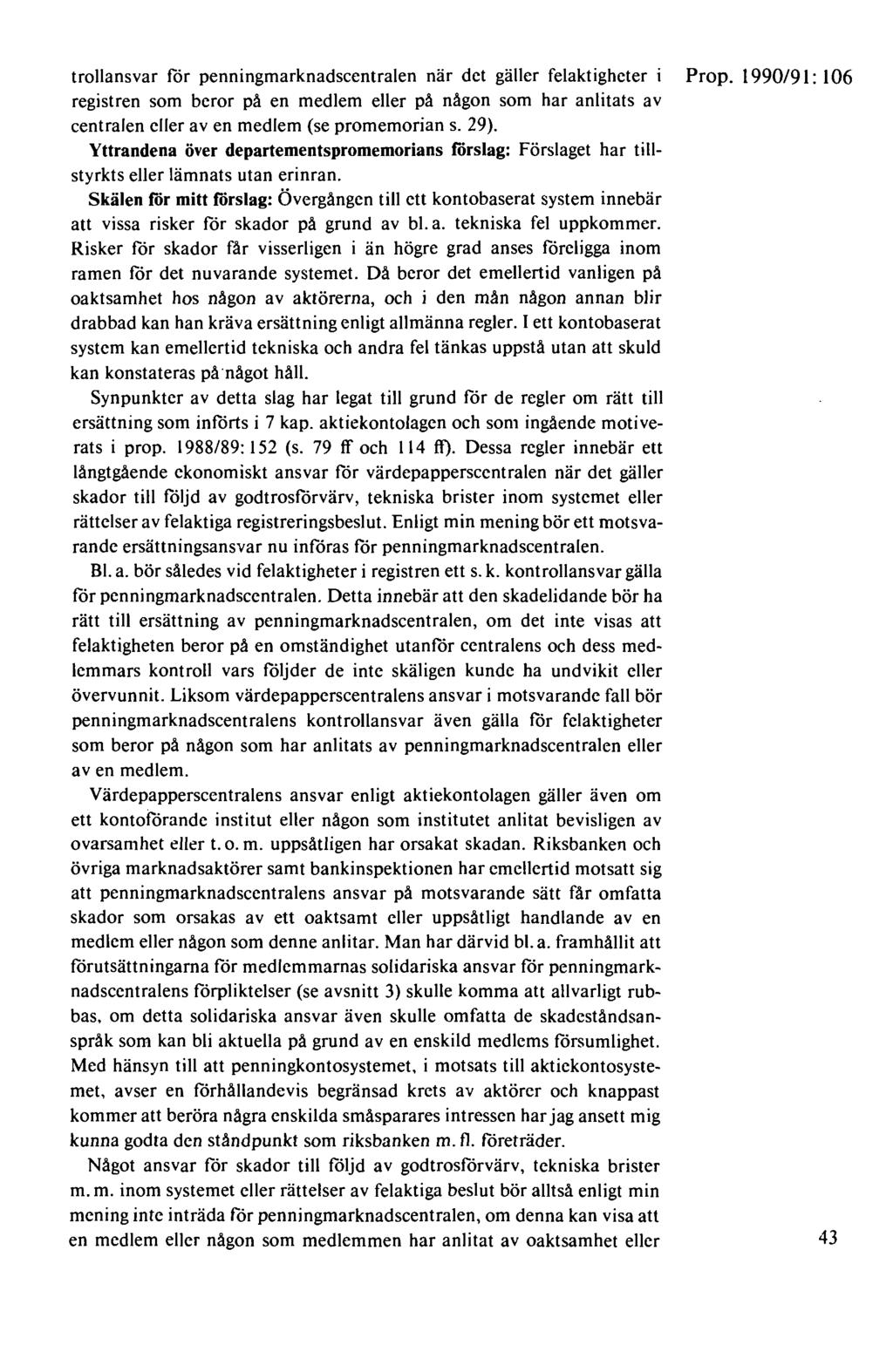 trollansvar för penningmarknadscentralen när det gäller felaktigheter i Prop.