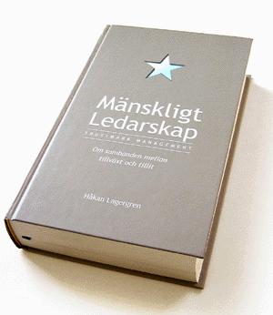 Mänskligt Ledarskap (2003), 640 sidor om sambanden mellan tillväxt och tillit.