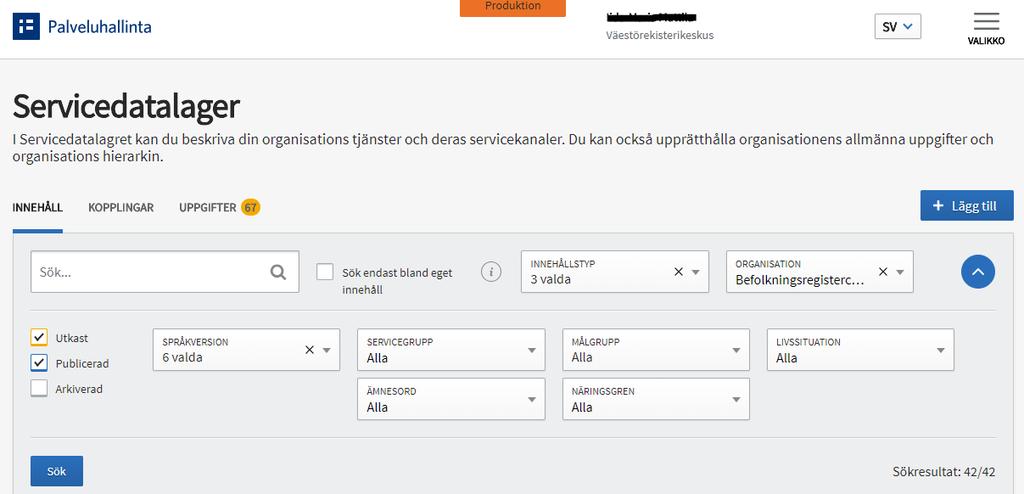 ANVISNING 10 (87) 25-06-2018 I den utökade sökvyn kan du specificera sökkriterier enligt innehållstyp.
