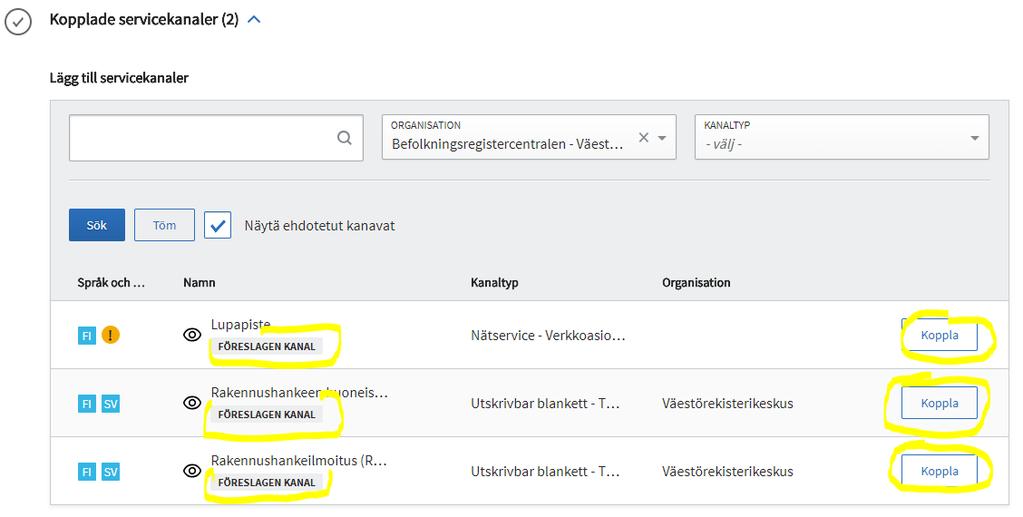 ANVISNING 72 (87) Du kan söka kanaler som ska kopplas med hjälp av sökord och filtrera efter organisation och/eller kanaltyp. Din egen organisation är vald som standard för sökningen.