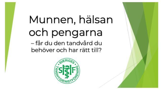 Munnen, hälsan och pengarna - får du den tandvård du behöver och har rätt till? Det är titeln på den föreläsningsserie som Sveriges Tandhygienister nu startar inom SPF Seniorerna i Stockholm.