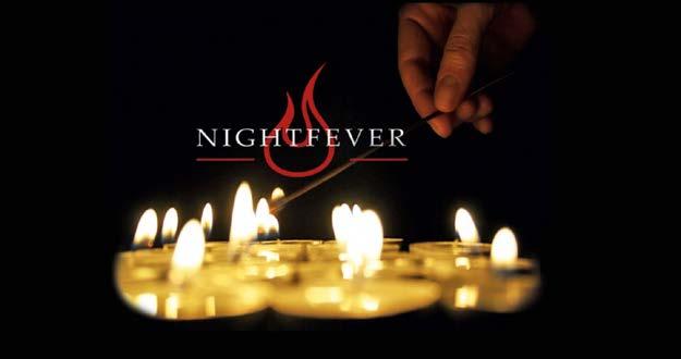 Nightfever Die Flamme weitertragen In besonderer Atmosphäre kannst Du zur Ruhe kommen und einfach da sein und über Dich und die Welt nachdenken.