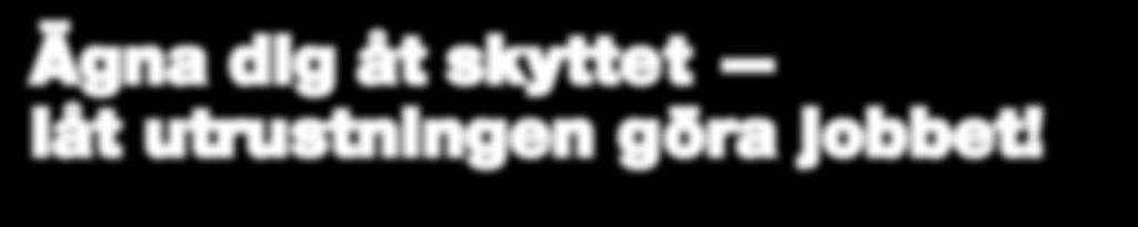 skjutbana av erfarna ingenjörer och tekniker.