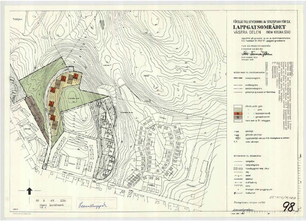 Detaljplan för Del av Högalid 5:2 Kiruna Kommun Norrbottens län PLANBESKRIVNING TIDIGARE STÄLLNINGSTAGANDEN Gällande detaljplan från 1964 Gällande detaljplan för Lappgatsområdet, västra delen,