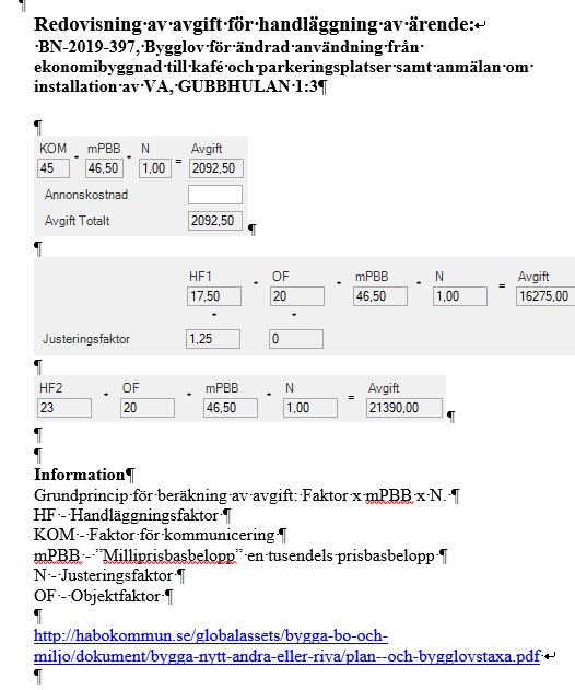 2019-09-25 211 forts. 95 Giltighetstid Beviljat bygglov upphör att gälla om inte arbetet har påbörjats inom två år och avslutats inom fem år från den dag då beslutet vann laga kraft.