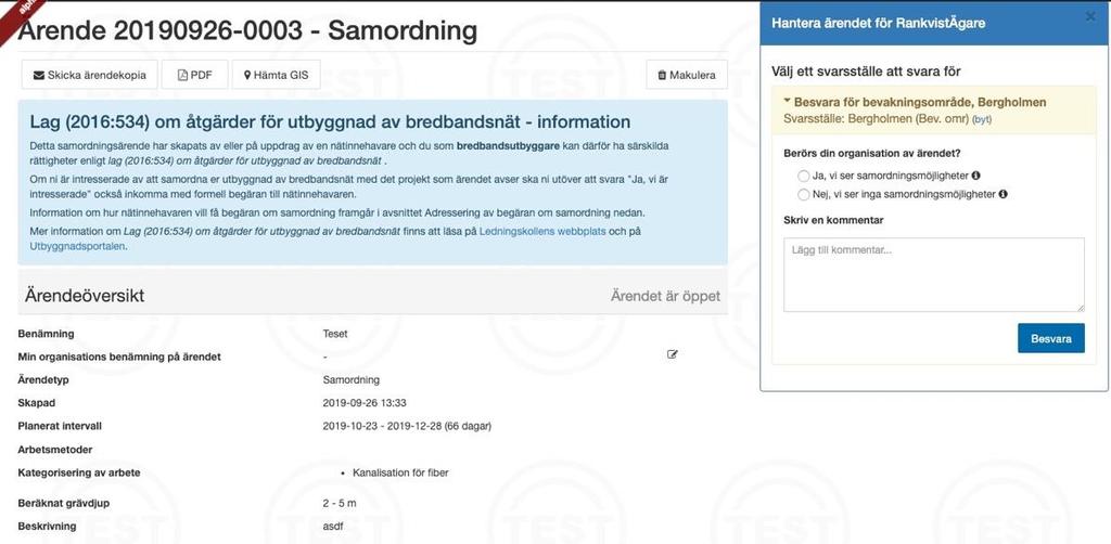 8.4.2 Besvara ett samordningsärende enligt lag (2016:534) Även samordningsärenden som omfattas av lagen hanteras på samma sätt som ett vanligt samordningsärende.