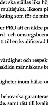 De sköraste har rätt till GOD OMVÅRDNAD