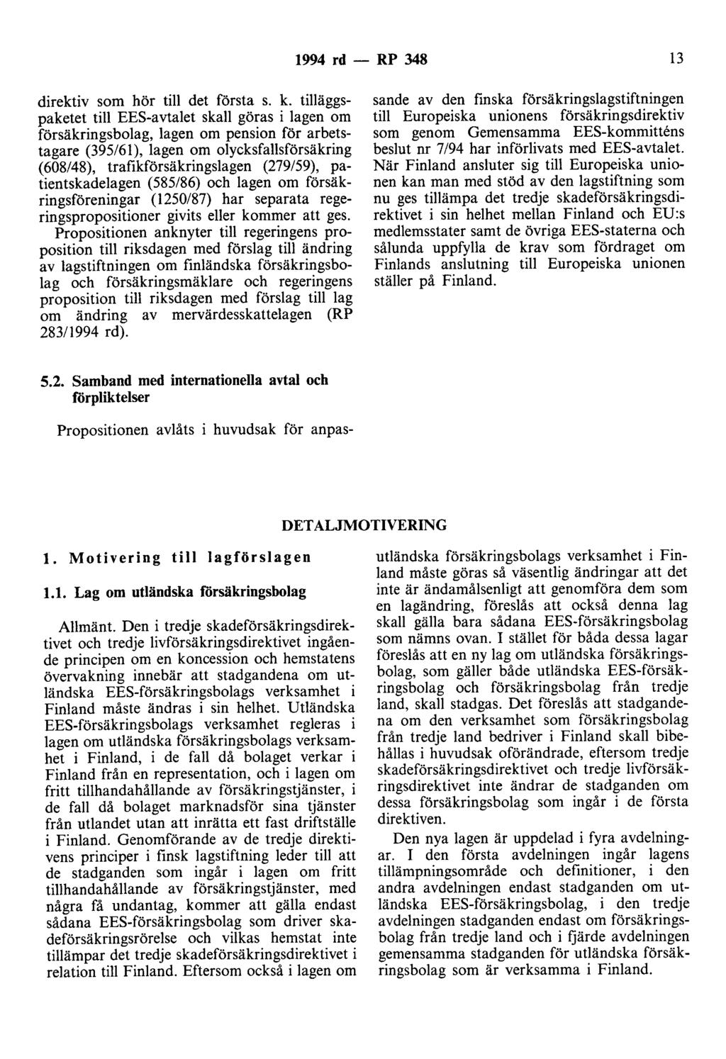 1994 rd - RP 348 13 direktiv som hör till det första s. k.
