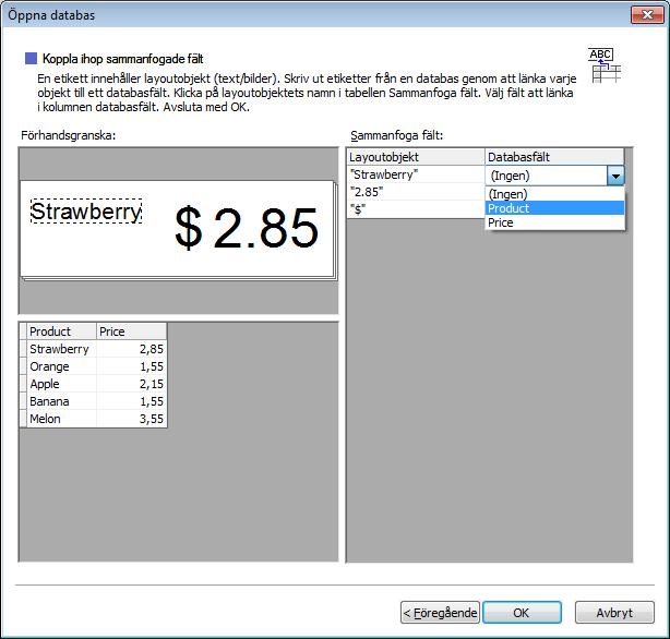 Använda P-touch Editor d Ange vilken databaskolumn som ska länkas till vilket objekt i kolumnen [Databasfält] under [Sammanfoga fält]
