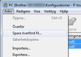 Överföra mallar med P-touch Transfer Express c Klicka på [Arkiv] > [Spara överförd fil].