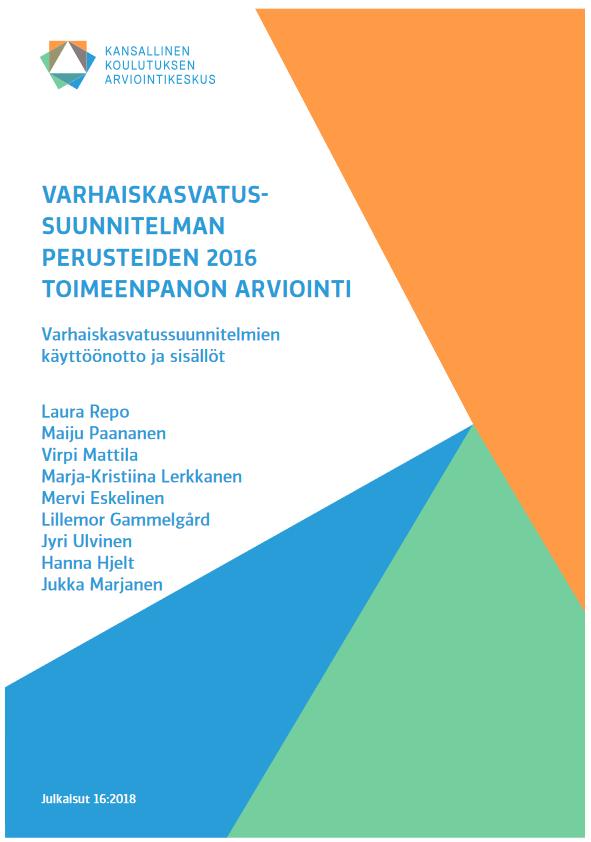 NCU: Utvärdering av implementeringen av grunderna för planen för småbarnspedagogik https://karvi.