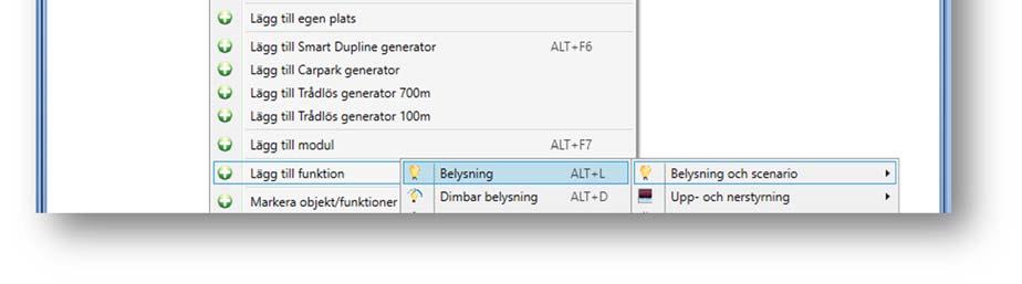 välj sedan Lägg till funktion Belysning och scenario