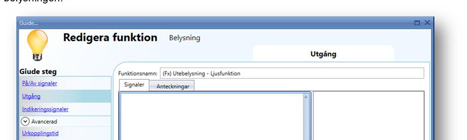 Stega vidare till Utgång och dubbelklicka i fältet Signaler för att välja