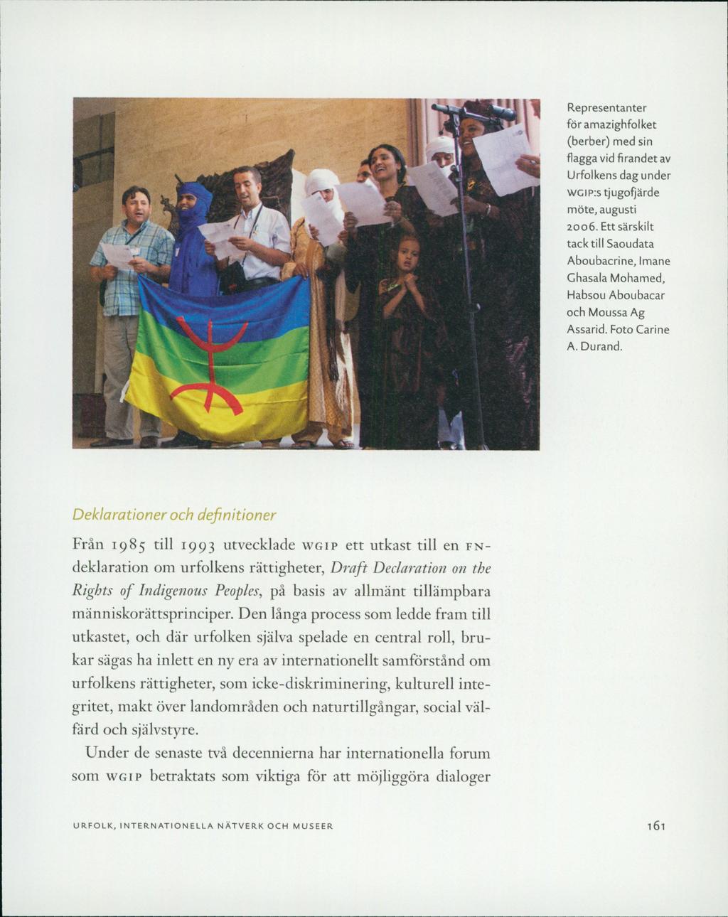 Representanter föramazighfolket (berber) med sin flagga vid firandet av Urfolkens dag under wcip:s tjugofjärde möte, augusti 2006.