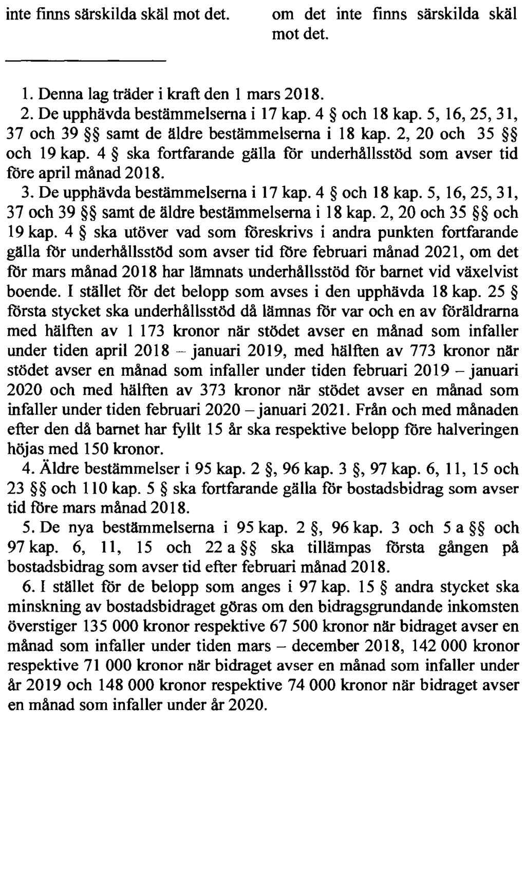 REGERINGENS LAGFÖRSLAG BILAGA 2 Tryck: