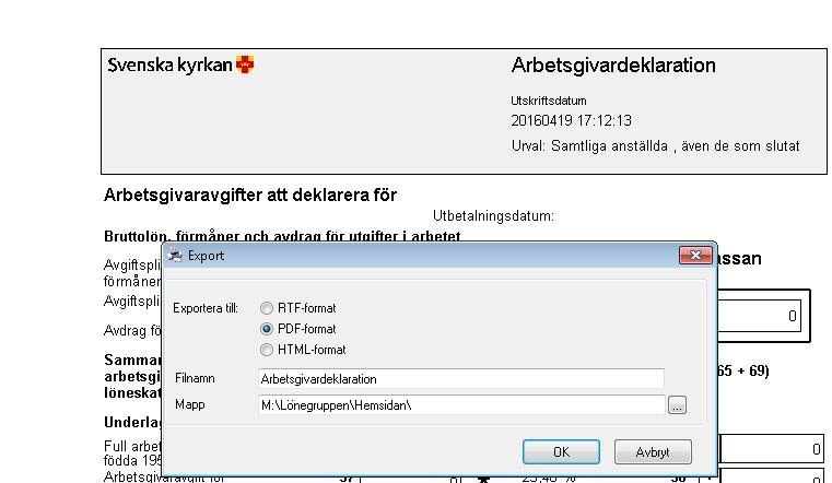 Aveny Hogia PA Nyhetsbrev 3/2016 Sid: 9 Bokföringsorder för sociala avgifter 2.6.2 Arbetsgivardeklaration för hela året Om du skriver ut arbetsgivardeklaration i slutet på året efter uppdatering till 16.