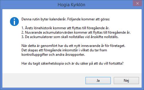 Aveny Hogia PA Nyhetsbrev 8/2016 Sid: 11 3 Aktuellt 3.1 Lägg upp databas för nytt kalenderår Eftersom lönedatabasen är årsbaserad skall en ny databas skapas för varje nytt kalenderår.