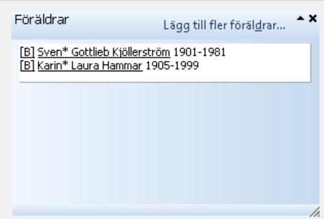 Ändra/Lägg till Föräldrar i PÖ Lägg till fler föräldrar ger möjlighet att lägga fler typer av föräldrar Typerna anges med [B] = Biologisk förälder [F] = Fosterförälder [A] =