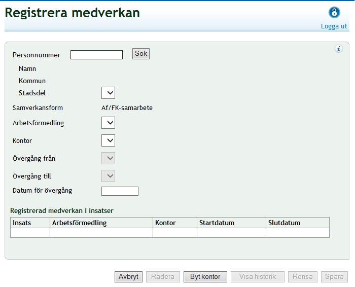 Kom ihåg att du ska registrera medverkan i Registrera Medverkan vid varje övergång mellan två insatser. 7.1.