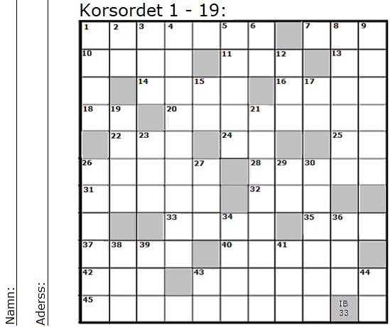 Vågrätt: 1. Kan man vara på plats 7. Pyton i bok 10. Gångart 11. Fylla 13. Titel i England 14. Klösa 16. Isrännor 18. Dragdjur 20. Pajas 22. Kan elden vara 24. Väntrad 25. Nog fullt i gisten båt! 26.