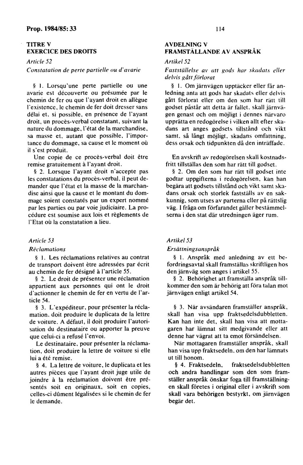 TITRE V EXERCICE DES DROITS Article 52 Constatation de perte partielle ou d'm arie I.