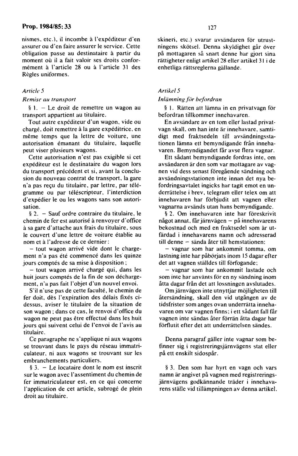 nismes, etc.), il incombe a l'expcditeur d'en assun:r ou d'cn faire assurer le service.