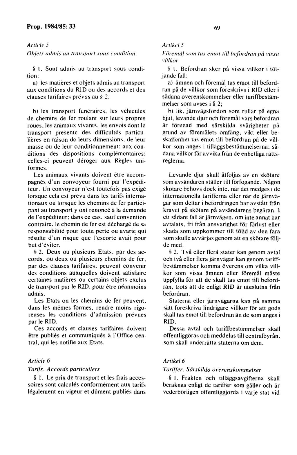 69 Artidc5 Ohjets admis au transport sou., co11di1io11 * I.