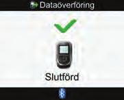 Hantera dina data 8 5 6 7 IR-fönster Lokalisera IR-fönstret överst på mätaren. Lokalisera IR-fönstret på datorns infraröda kabel. Låt IR-fönstren peka mot varandra.