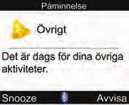 10 Övrigt Påminnelser på mätaren Varje dag vid den schemalagda tiden slås mätaren på automatiskt och denna påminnelse visas, om inte en testremsa har satts in.