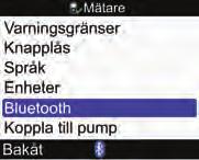 Kommunikation mellan mätaren och pumpen 11 1 2 3 Välj Inställningar i huvudmenyn och