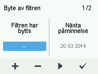 INSTÄLLNINGAR Filterinställningar ANVÄNDNING 1. Välj Inställningar > Filtren. 3.