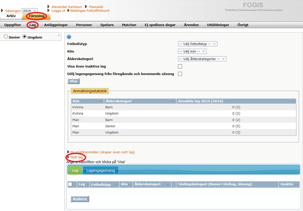 5. Om du ska anmäla ett helt nytt lag så måste du skapa ett nytt i FOGIS innan du