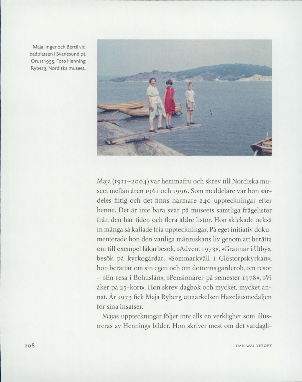 Maja, Inger och Bertil vid badplatsen i Svanesund på Orusti955. Foto Henning Ryberg, Nordiska museet. X -v V1 Vw.