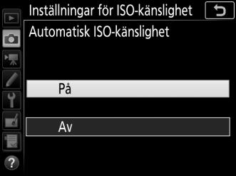 Automatisk ISO-känslighet (Endast lägena P, S, A och M) Om På är valt för Inställningar för ISO-känslighet > Automatisk ISO-känslighet i fotograferingsmenyn justeras ISO-känsligheten automatiskt om