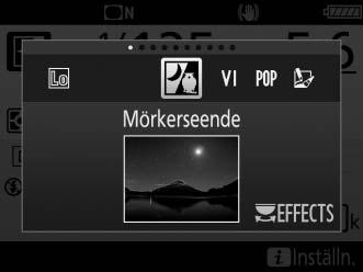 Specialeffekter Specialeffekter kan användas vid fotografering och filminspelning.