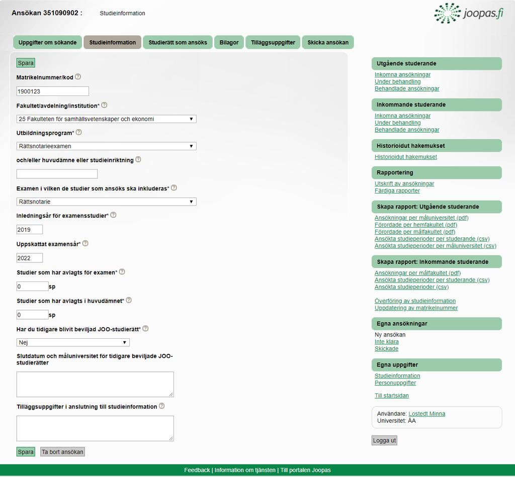 Fyll i enligt din situation JOO-studier vid