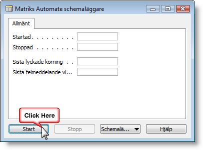 Gå till Matriks Automate Inställning och välj Schemaläggare. Klicka på Start. Låt den snurra för all framtid om du är på serverklienten.