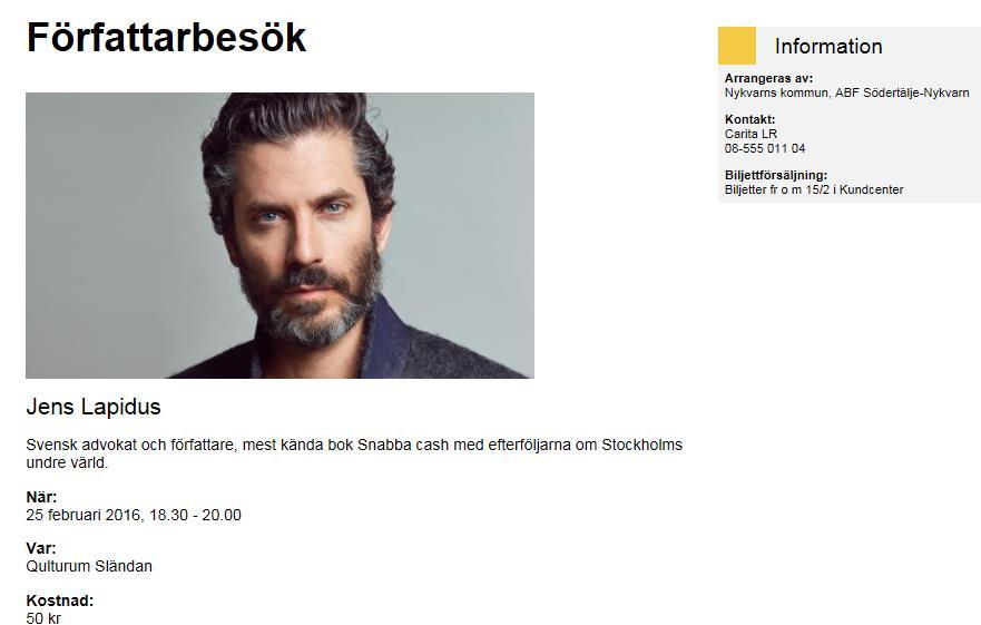 Bild till ett evenemang Ditt evenemang syns och marknadsförs bättre om du bifogar en bild till evenemanget. Du kan skicka in en bild till e-post evenemang@nykvarn.se.