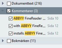 Nyckelordssökning PDF Editor låter dig hitta och markera information i PDF-filer. Kommentarer, metadata och bokmärken söks igenom tillsammans med texten i själva dokumentet.