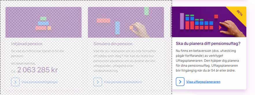 Handbok minpension 5.3.3 Ska du planera ditt pensionsuttag? Den tredje genvägen tar dig till verktyget Uttagsplaneraren.