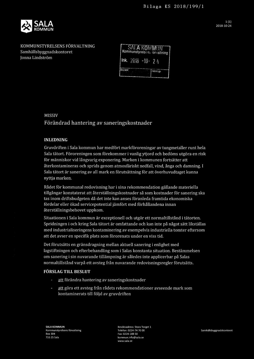 Bilaga KS 2018/199/1 & SALA 2018-15.92 STYRELSENS FÖRVALTNING SALA Kommunstyrelsehs förvaltning Jonna Lindström, Ink.