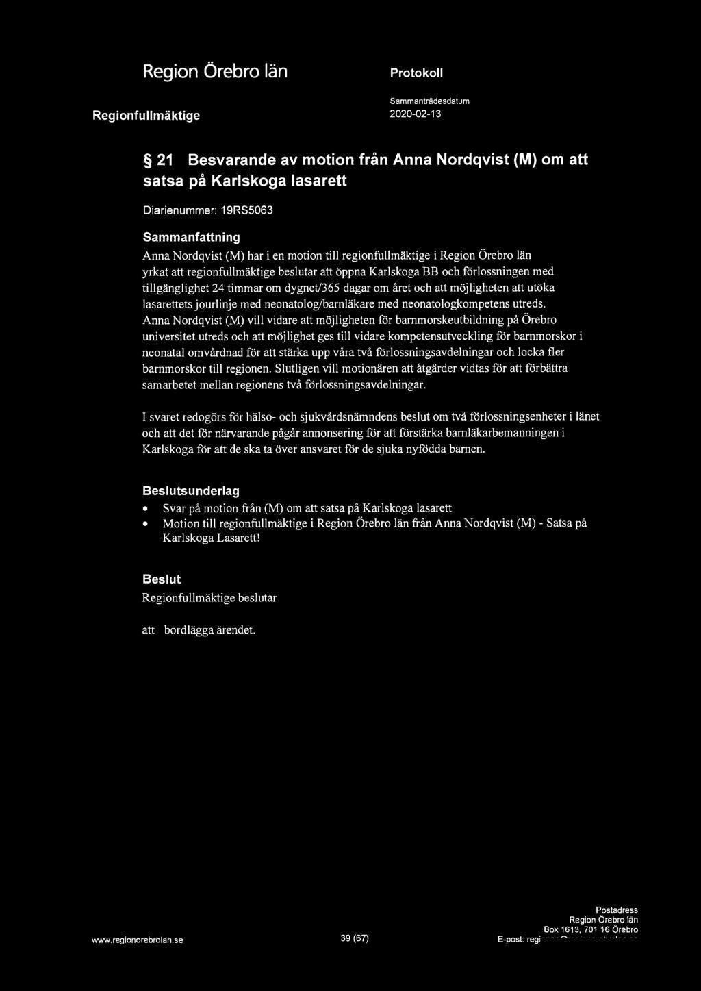 Sessionsalen Rådhuset Örebro kl. 09:00-16:45. Margareta Ehnfors Maria  Odheim Nielsen. Regionkansliet, Eklundavägen 2, Örebro kl. - PDF Free  Download