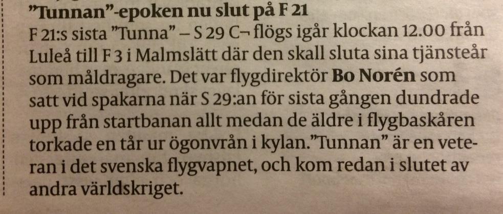 Den 19 juni 1967: Vid kontrollflygning och efter kontroll av stallegenskaperna, togs ställ och klaff in. Indikeringen visade låst ställ i infällt läge.