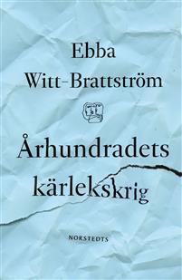 Århundradets kärlekskrig : en punktroman PDF ladda ner LADDA NER LÄSA Beskrivning Författare: Ebba Witt-Brattström. Ett äktenskapligt haveri i jämställdhetens förljugna paradis.