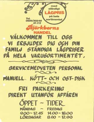 Man har byggt om lokalen vid 4 olika tillfällen, den senaste var år 1980. Det var då en modern snabbköpsbutik med manuell charkuteridisk, och 13 st anställda.